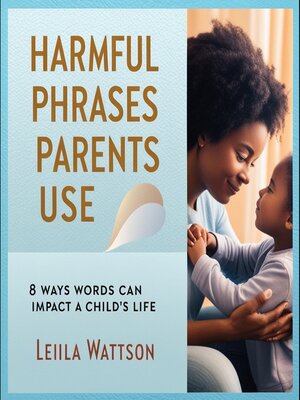 cover image of Harmful Phrases Parents Use